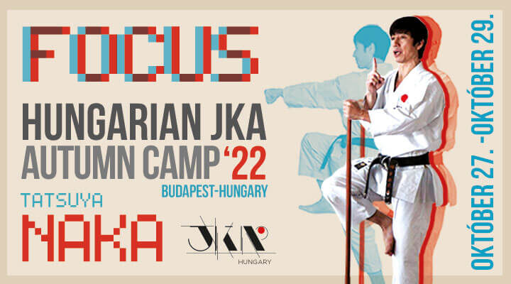 Focus Hungarian JKA Autumn Camp'22